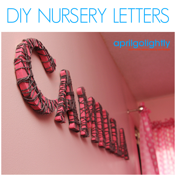DIY Nursery Letters - April Golightly